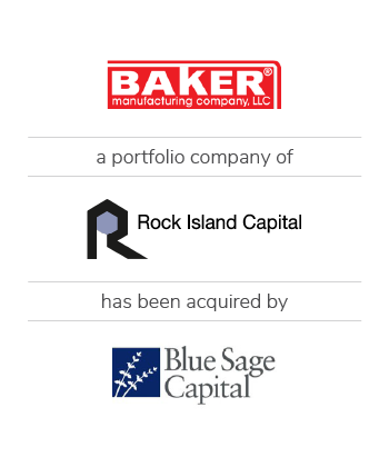Kroll's Industrials Investment Banking Practice Advised Baker Manufacturing Company, LLC on Its Sale to Blue Sage Capital, L.P. Kroll's Industrials Investment Banking Practice Advised Baker Manufacturing Company, LLC on Its Sale to Blue Sage Capital, L.P.