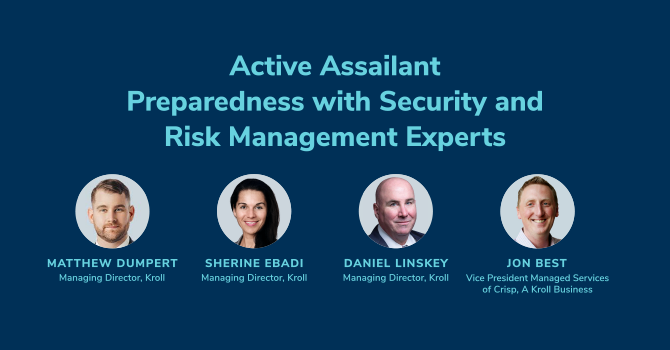 Webinar Replay | Active Assailant Preparedness with Security and Risk Management Experts Webinar Replay | Active Assailant Preparedness with Security and Risk Management Experts