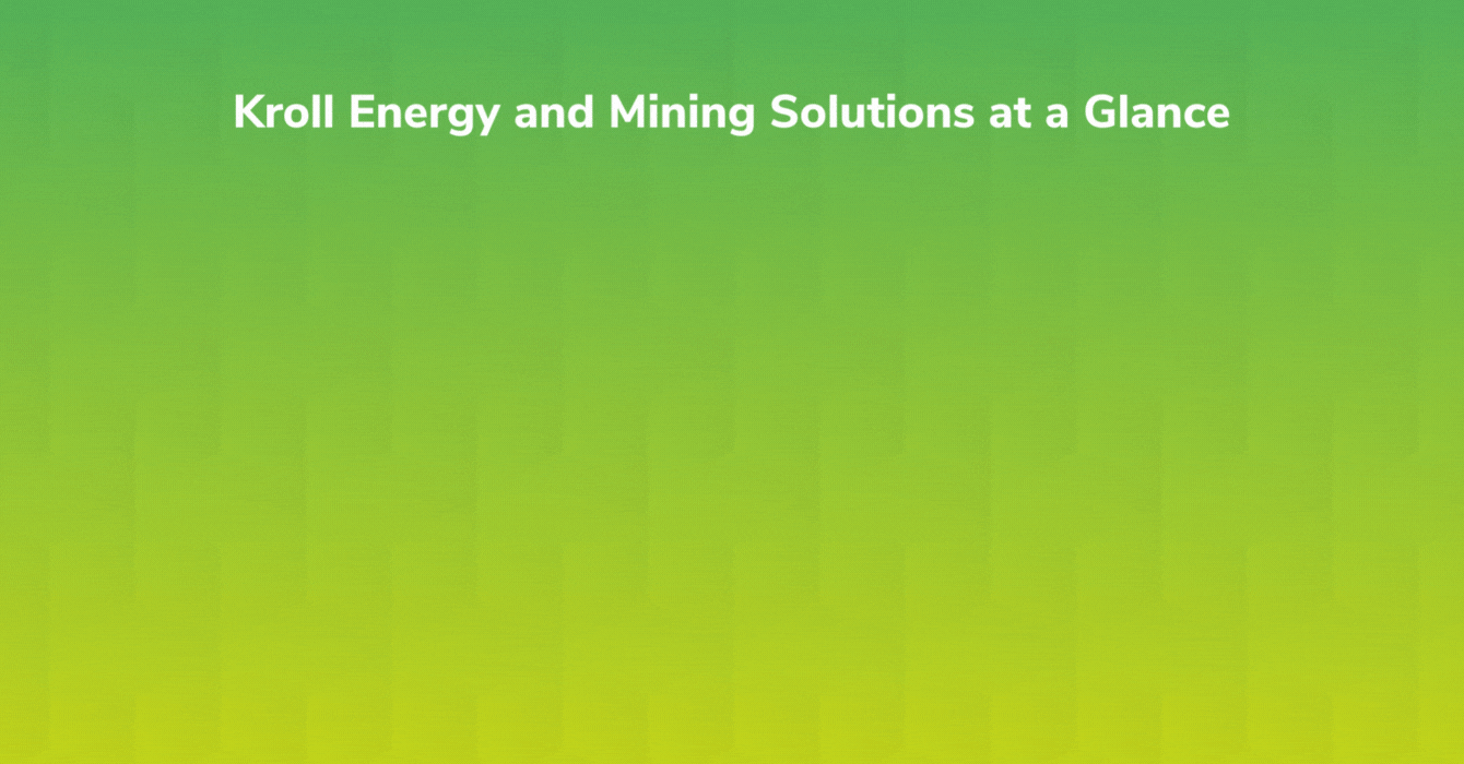 Kroll Energy and Mining at a Glance