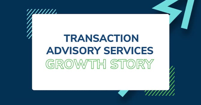 Kroll's Transaction Advisory Services - Our Growth Story